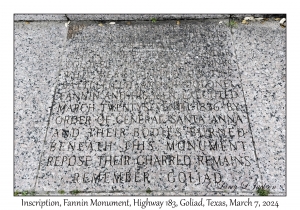 2024-03-07#2099 Inscription, Fannin Monument, Hwy 183, Goliad, Texas