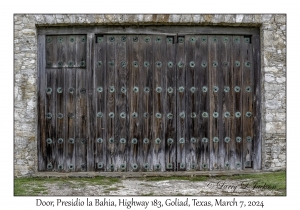 2024-03-07#2127 Door, Presidio la Bahia, Hwy 183, Goliad, Texas