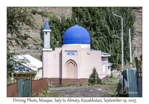 2025-09-19#9769 Driving Photo, Mosque, Saty to Almaty, Kazakhstan