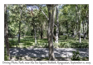 2025-09-21#4968 Driving Photo, Park, near Ala-Too Square, Bishkek, Kyrgyzstan