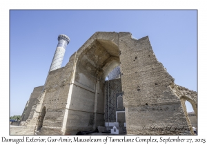 2025-09-27#5306 Damaged Exterior, Gur-Amir, Mausoleum of Tamerlane Complex, Samarkand, Uzbekistan