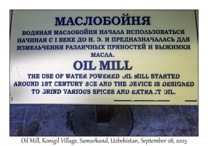 2025-09-28#2326 Oil Mill, Konigil Village, Samarkand, Uzbekistan
