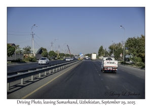 2025-09-29#2430 Driving Photo, leaving Samarkand, Uzbekistan