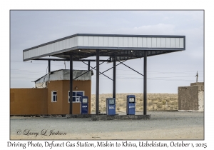 2025-10-01#2892 Driving Photo, Defunct Gas Station, Miskin to Khiva, Uzbekistan