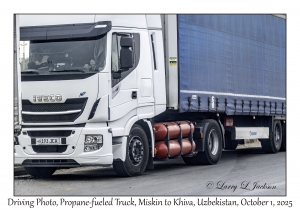 2025-10-01#2911 Driving Photo, Propane Fueled Truck, Miskin to Khiva, Uzbekistan