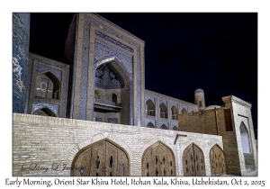 2025-10-02#0118 Early Morning, Orient Star Khiva Hotel- Madrasah Muhammad Aminkhan, Itchan Kala, Khiva, Uzbekistan