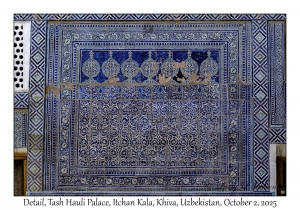 2025-10-02#3141 Detail, Tash Hauli Palace, Itchan Kala, Khiva, Uzbekistan