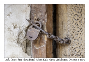 2025-10-02#3144 Lock, Orient Star Khiva Hotel- Madrasah Muhammad Aminkhan, Itchan Kala, Khiva, Uzbekistan