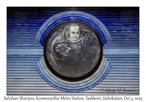 2025-10-03#3386 Salizhan Sharipov, Kozmonavtlar Metro Station, Tashkent, Uzbekistan